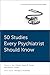 50 Studies Every Psychiatri...