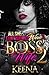 All She Ever Wanted Was To Be A Boss' Wife 2 by Keena Walker