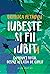 Iubește și fii iubit(ă): (a...