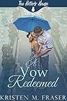 A Vow Redeemed by Kristen M. Fraser
