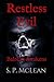 Restless evil by S P Mclean