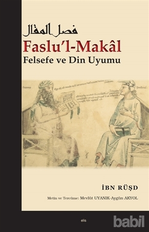 Faslu’l-Makal Felsefe ve Din Uyumu