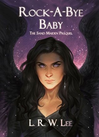 Rock-A-Bye Baby (The Sand Maiden, #2)
