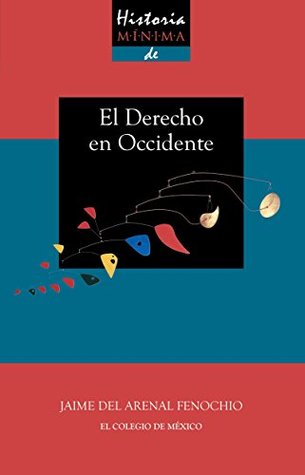 Historia mínima del derecho en occidente (Spanish Edition)