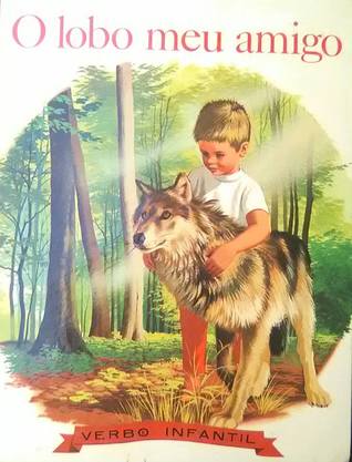 O Lobo Meu Amigo (Verbo Infantil, #22)