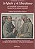 La Iglesia y el liberalismo by Christopher A. Ferrara
