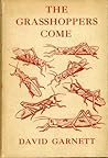 The Grasshoppers Come The Grasshoppers Come