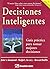 Decisiones inteligentes. Gu...