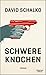Schwere Knochen
