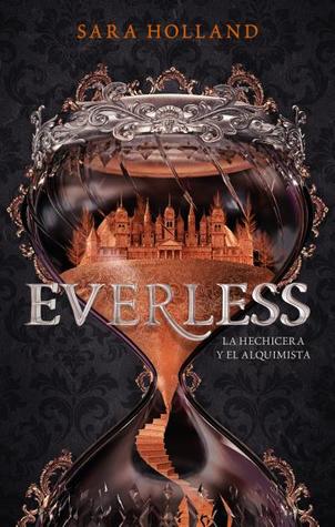 Everless: La hechicera y el alquimista (Everless, #1)