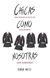 Chicas como nosotras by Dana  Mele