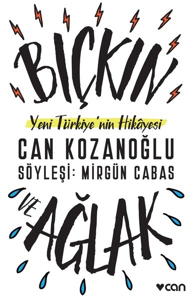 Bıçkın ve Ağlak: Yeni Türkiye'nin Hikayesi
