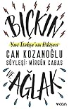 Bıçkın ve Ağlak: ...