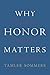 Why Honor Matters