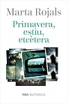 PRIMAVERA, ESTIU,...