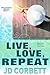 Live, Love, Repeat by Jen Drapp