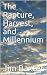 The Rapture, Harvest, and M...