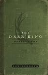 The Deer King (The Deer King, #1) The Deer King (The Deer King, #1)