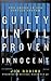 Guilty Until Proven Innocent by Jon Robins