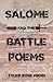 Salome and the Battle Poems by Tyler Rose Mann