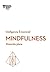 Mindfulness (Atención Plena). Serie Inteligencia Emocional HBR.