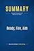Summary: Ready, Fire, Aim: Review and Analysis of Masterson's Book