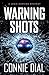 Warning Shots (Josie Corsin...