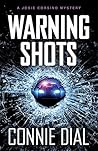 Warning Shots (Josie Corsino Mysteries Book 5)