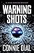 Warning Shots by Connie Dial