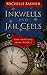 Inkwells and Jail Cells (Ti...
