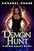 Demon Hunt by Annabel Chase Demon Hunt by Annabel Chase