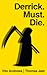 Derrick Must Die