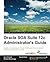 Oracle SOA Suite 12c Administrator's Guide by Arun Pareek
