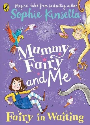 Fairy-in-Waiting (Mummy Fairy and Me)