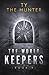 The World Keepers #9 by Ty The Hunter