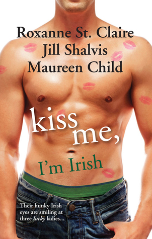 Kiss Me, I'm Irish: The Sins of His Past / Tangling with Ty / Whatever Reilly Wants...