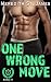 One Wrong Move