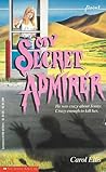 My Secret Admirer by Carol Ellis