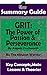 SUMMARY: Grit: The Power of Passion and Perseverance: by Angela Duckworth | The MW Summary Guide