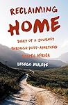 Reclaiming Home by Lesego Malepe Reclaiming Home by Lesego Malepe