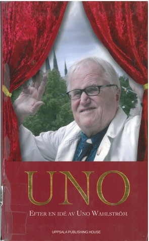 Uno : efter en idé av Uno Wahlström (Paperback)