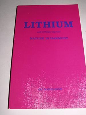 Lithium & Lithium Crystals: Nature in Harmony (Paperback)