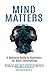 Mind Matters by Otis Anderson III