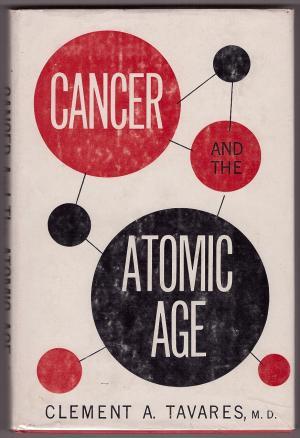 Cancer and the Atomic Age (Hardcover)