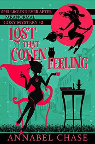Lost That Coven Feeling (Spellbound Ever After, #2)