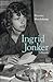 Ingrid Jonker 'n Biografie