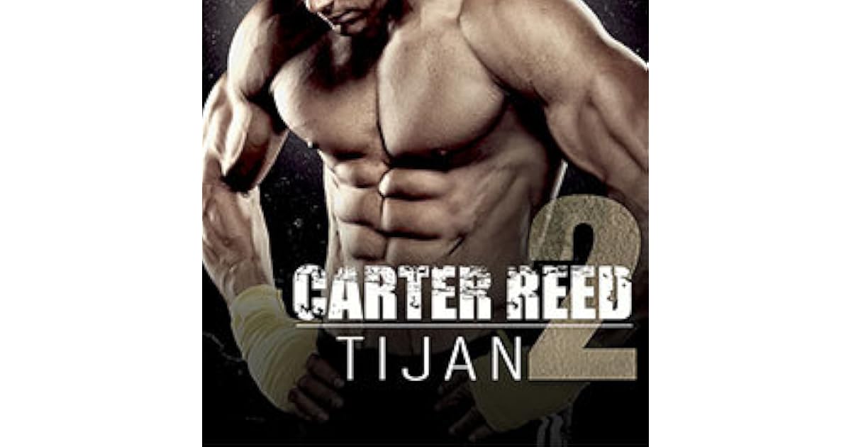 Carter Reed 2 (Carter Reed, 2) by Tijan