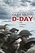 D-Day: The Soldiers' Story / 'Vivid, graphic and moving' Mail on Sunday (The War and Peace Trilogy)