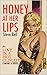 Honey At Her Lips / Love In...