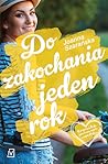 Do zakochania jeden rok by Joanna Szarańska